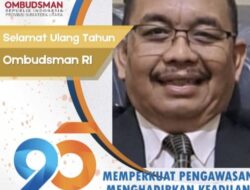 Ucapan Selamat Ulang Tahun Ombudsman RI Ke 25 Tahun